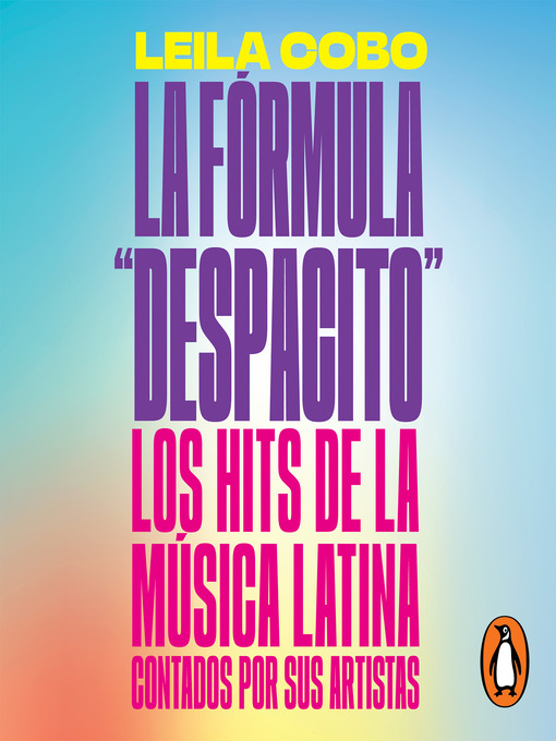 Title details for La Fórmula "Despacito" by Leila Cobo - Available